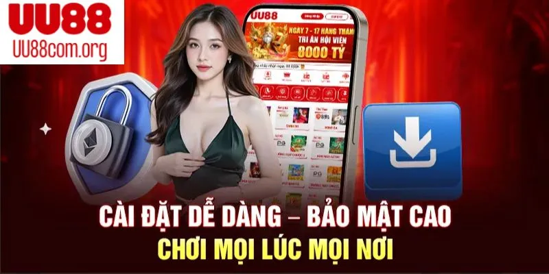 Tải app UU88 chính thức trên điện thoại chỉ với vài bước